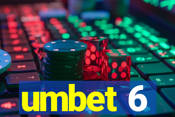 umbet 6